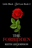 Little Black Girl Lost: Book 2 The Forbbiden 1935825046 Book Cover
