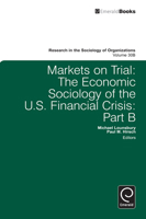 Markets on Trial: The Economic Sociology of the U.S. Financial Crisis: Part B 0857242075 Book Cover