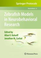 Zebrafish Models in Neurobehavioral Research 1493959220 Book Cover