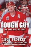 Tough Guy: My Life on the Edge 1443404624 Book Cover