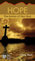 Hope: The Anchor to Your Soul (Hope for the Heart) 1596366559 Book Cover