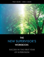 New Supervisor's Workbook : Success in the First Year of Supervision 1737757427 Book Cover