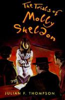 The Trials of Molly Sheldon 0606120068 Book Cover