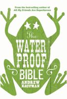 The Waterproof Bible 0307357627 Book Cover