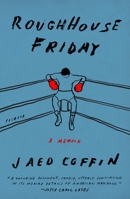Roughhouse Friday 0374251959 Book Cover