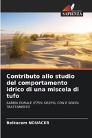 Contributo allo studio del comportamento idrico di una miscela di tufo (Italian Edition) 6209586538 Book Cover
