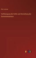 Verflüssigung der Kohle und Herstellung der Sonnentemperatur (German Edition) 3563407045 Book Cover