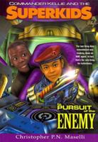 In Pursuit of the Enemy (Commander Kellie and the Superkids' Adventures #4) 1577941527 Book Cover