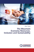 The Mountain Economy Resources, Inclusion and Sustainability 6206153800 Book Cover