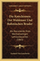 Die Katechismen der Waldenser und Böhmischen Brüder 1168430860 Book Cover