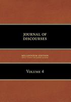 Journal of Discourses: Volume 4 160096009X Book Cover