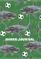 Shark Journal: Fun Shark Soccer Futbol Themed Primary Journal for Boys 1088817386 Book Cover