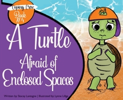 A Turtle Afraid of Enclosed Spaces 1954177283 Book Cover