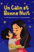 Un Câlin et Bonne Nuit: Un conte spécial du soir pour un sommeil paisible (Cuddle Up with Laura) (French Edition) 1967445338 Book Cover