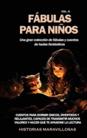 Fábulas para niños Una gran colección de fábulas y cuentos de hadas fantásticos. (Vol.8): Cuentos para dormir únicos, divertidos y relajantes, capaces ... que te apasione la lectura (Spanish Edition) B0CSKQFWVL Book Cover