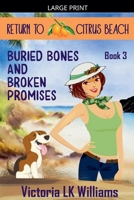 Buried Bones and Broken Promises (Return to Citrus Beach) B0G31CDLHN Book Cover