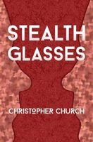Stealth Glasses 1942267924 Book Cover