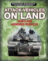 Attack Vehicles on Land: Tanks and Armored Fighting Vehicles 1543573800 Book Cover