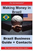 Making Money in Brazil: Brazil Business Guide and Contacts 147824030X Book Cover