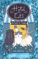 Hotel for Cats: No Room for Trouble 1915947014 Book Cover