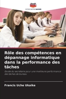 Rôle des compétences en dépannage informatique dans la performance des tâches (French Edition) 6209011721 Book Cover