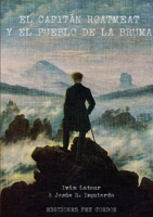 El Capitán Roatmeat Y El Pueblo de la Bruma 1326232088 Book Cover