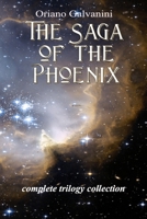 The Saga of the Phoenix: trilogy collection B0BW23B1V7 Book Cover