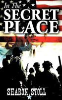 IN THE SECRET PLACE 1606473751 Book Cover