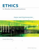 Ethics in Media Communications: Cases and Controversies (with InfoTrac) 0534147844 Book Cover
