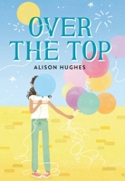 Over the Top 0762473126 Book Cover