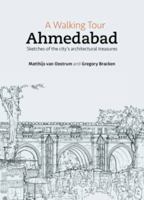 A Walking Tour: Ahmedabad 1935677748 Book Cover