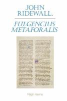 John Ridewall, Fulgentius metaforalis (Exeter Medieval Texts and Studies LUP) 1837644756 Book Cover