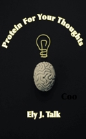 Protein For Your Thoughts B0CHHDSWRP Book Cover