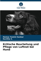 Kritische Beurteilung und Pflege von Luftnot bei Hund 6205301830 Book Cover