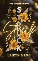 STRUCK: A Forbidden Student Teacher Romance (Lessons of the Moon, Sun, and Stars) 1967552053 Book Cover