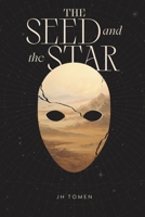 The Seed and the Star: Book II of The Sermon of Loss B0F1KCN2FR Book Cover