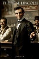 The Real Lincoln... 1794251057 Book Cover