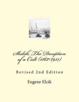 Shiloh, the Deception of a Cult (1862-1951): Revised 2nd Edition 1983542652 Book Cover