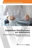 Subjektives Wohlbefinden am Arbeitsplatz 3639876873 Book Cover