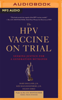 The HPV Vaccine on Trial: Seeking Justice for a Generation Betrayed 1799754944 Book Cover