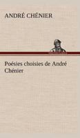 Poésies choisies de André Chénier 935739480X Book Cover