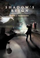 Shadow's Reign 1469168634 Book Cover