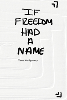 If Freedom Had a Name 1435762770 Book Cover