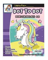 Dot to Dot Books for Kids Ages 4-8: Dot to Dot Books for Kids Ages 3-5, 1-25 Dot to Dots, Dot to Dots Numbers, Activity Book for Children, Fun Dot to Dots Puzzles for Challenging and Learning 1722222158 Book Cover