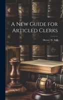 A New Guide for Articled Clerks 1022168576 Book Cover