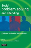 Social Problem Solving and Offending: Evidence, Evaluation and Evolution 0470864079 Book Cover