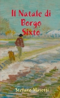 Il Natale di Borgo Sixto (Italian Edition) 0244537968 Book Cover