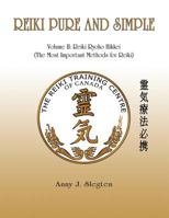 Reiki Pure And Simple Volume 2: Reiki Ryoho Hikkei 1775248925 Book Cover