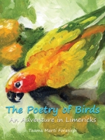 The Poetry of Birds An Adventure in Limericks B0GTK5MZH1 Book Cover