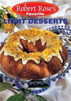 Robert Rose's Favorite Light Desserts 1896503721 Book Cover